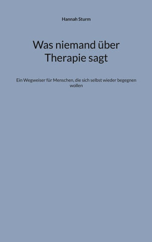 Was niemand über Therapie sagt