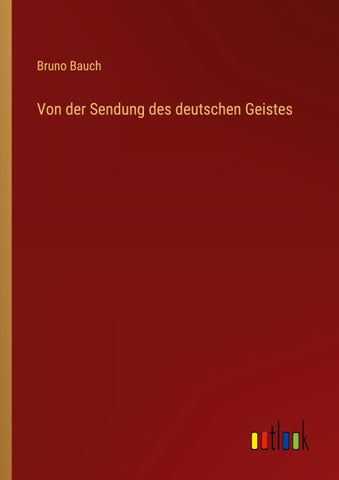 Von der Sendung des deutschen Geistes