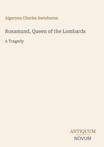 Rosamund, Queen of the Lombards