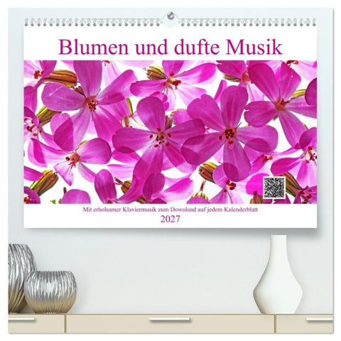 Blumen und dufte Musik (hochwertiger Premium Wandkalender 2027 DIN A2 quer), Kunstdruck in Hochglanz