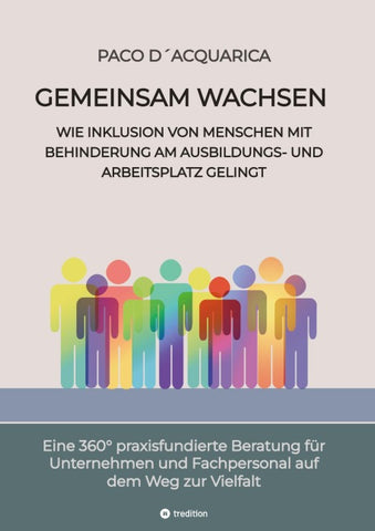 Gemeinsam wachsen: Wie Inklusion von Menschen mit Behinderung am Ausbildungs- und Arbeitsplatz gelingt