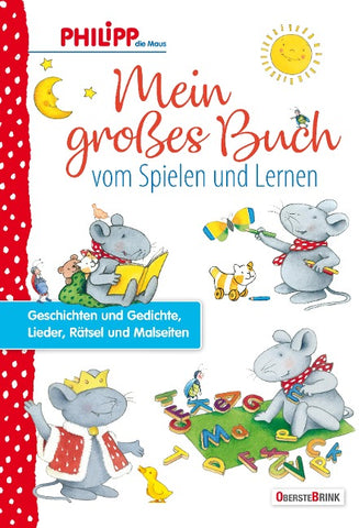 Philipp die Maus - Mein großes Buch vom Spielen und Lernen