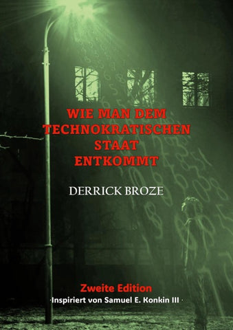 Wie man dem Technokratischen Staat entkommt