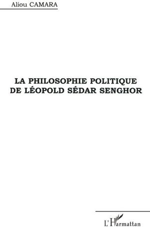 LA PHILOSOPHIE POLITIQUE DE LÉOPOLD SÉDAR SENGHOR