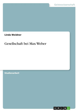 Gesellschaft bei Max Weber