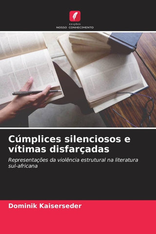 Cúmplices silenciosos e vítimas disfarçadas