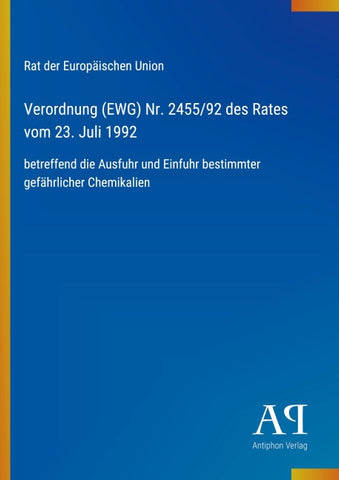 Verordnung (EWG) Nr. 2455/92 des Rates vom 23. Juli 1992