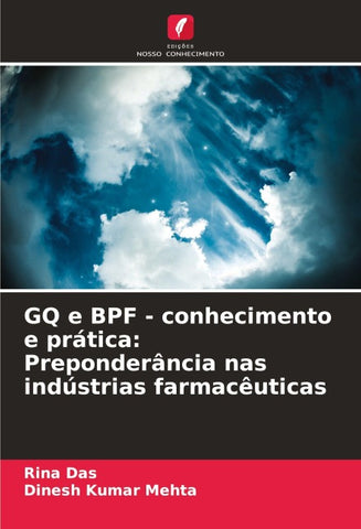 GQ e BPF - conhecimento e prática: Preponderância nas indústrias farmacêuticas