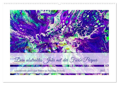 Dein abstraktes Jahr mit der Farbe Purpur (Wandkalender 2027 DIN A2 quer), CALVENDO Monatskalender