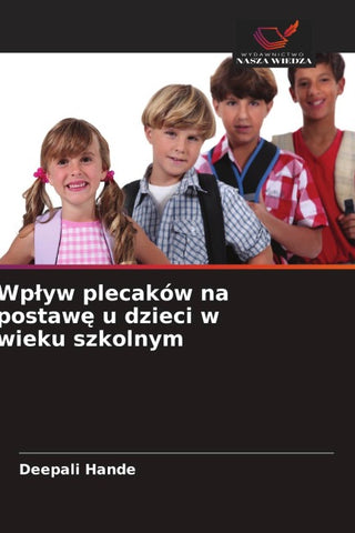 Wp¿yw plecaków na postaw¿ u dzieci w wieku szkolnym