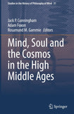 Mind, Soul and the Cosmos in the High Middle Ages