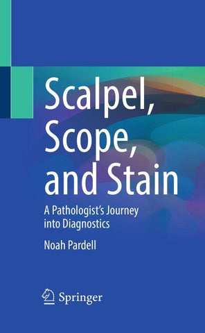 Scalpel, Scope, and Stain