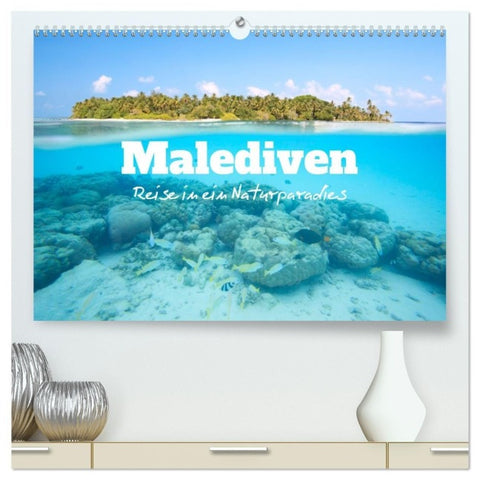 Malediven - Reise in ein Naturparadies (hochwertiger Premium Wandkalender 2027 DIN A2 quer), Kunstdruck in Hochglanz