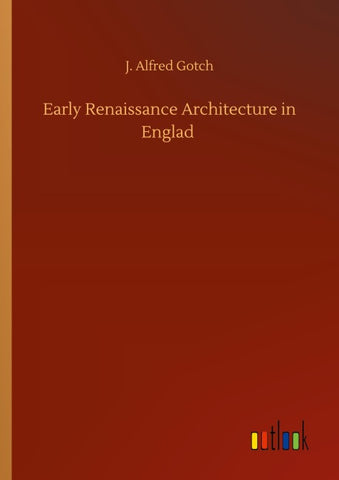 Early Renaissance Architecture in Englad