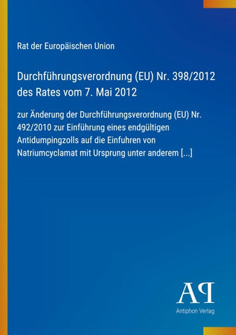 Durchführungsverordnung (EU) Nr. 398/2012 des Rates vom 7. Mai 2012