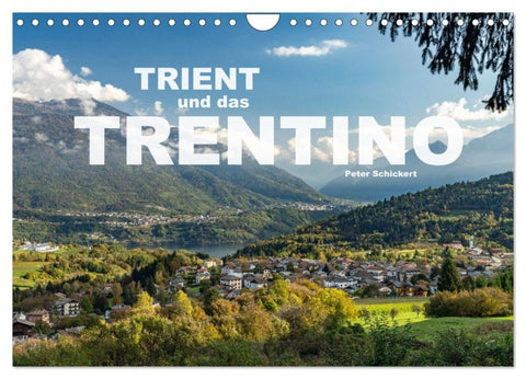 Trient und das Trentino (Wandkalender 2027 DIN A4 quer), CALVENDO Monatskalender