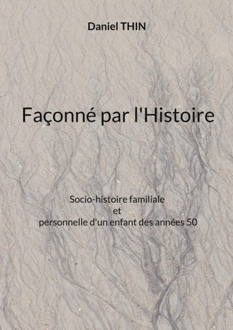 Façonné par l'Histoire