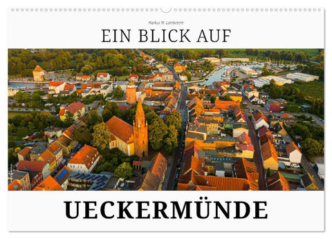 Ein Blick auf Ueckermünde (Wandkalender 2027 DIN A2 quer), CALVENDO Monatskalender