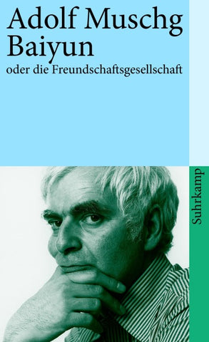 Baiyun oder die Freundschaftsgesellschaft