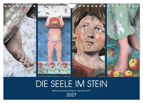 DIE SEELE IM STEIN (Wandkalender 2027 DIN A4 quer), CALVENDO Monatskalender
