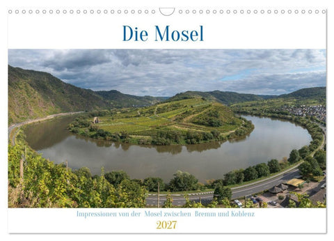 Die Mosel zwischen Bremm und Koblenz (Wandkalender 2027 DIN A3 quer), CALVENDO Monatskalender