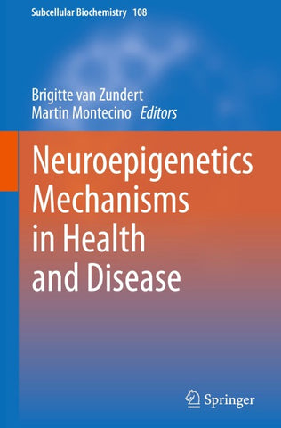 Neuroepigenetics Mechanisms in Health and Disease