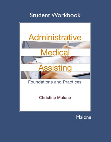 Student Workbook for Administrative Medical Assisting: Foundations and Practices