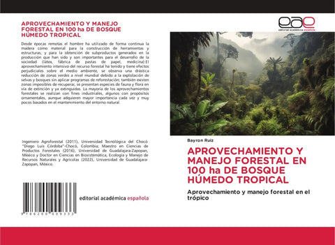 APROVECHAMIENTO Y MANEJO FORESTAL EN 100 ha DE BOSQUE HÚMEDO TROPICAL