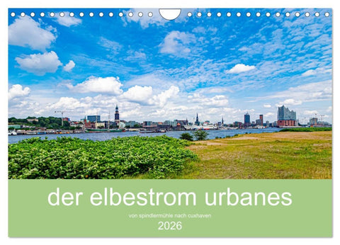 der elbestrom urbanes (Wandkalender 2026 DIN A4 quer), CALVENDO Monatskalender