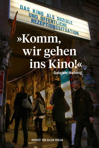 »Komm, wir gehen ins Kino!«