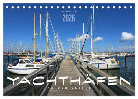 YACHTHÄFEN AN DER OSTSEE (Tischkalender 2026 DIN A5 quer), CALVENDO Monatskalender