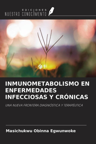 INMUNOMETABOLISMO EN ENFERMEDADES INFECCIOSAS Y CRÓNICAS