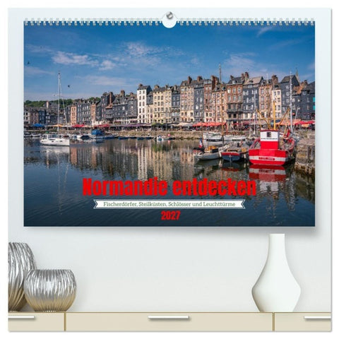 Normandie entdecken (hochwertiger Premium Wandkalender 2027 DIN A2 quer), Kunstdruck in Hochglanz