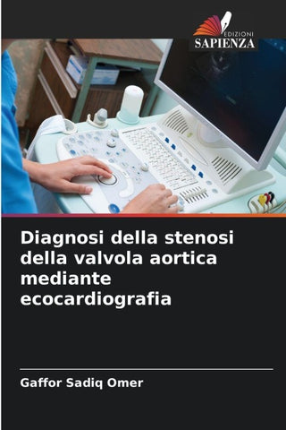 Diagnosi della stenosi della valvola aortica mediante ecocardiografia