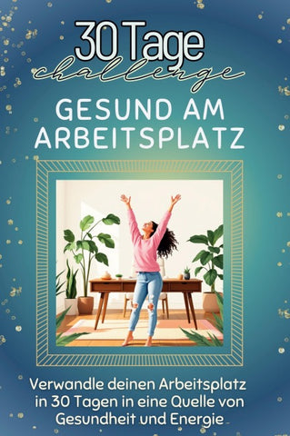 Gesund am Arbeitsplatz