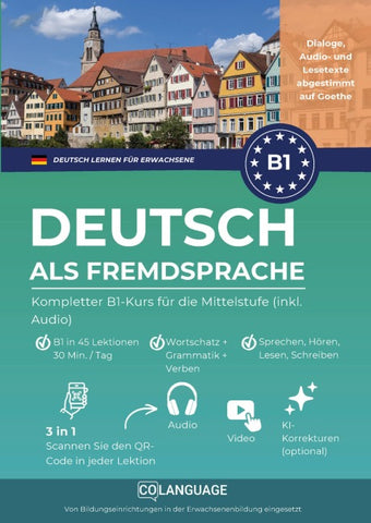 Deutsch als Fremdsprache lernen. Kompletter B1-Kurs für die Mittelstufe (inkl. Audio)