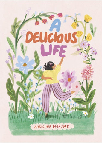 A Delicious Life