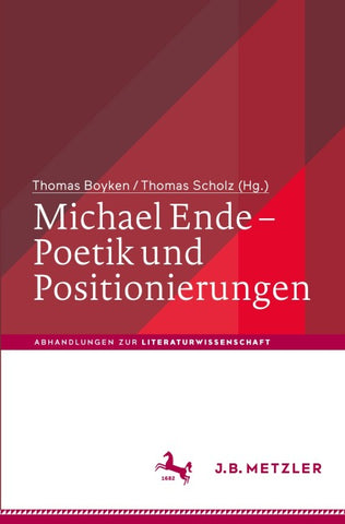 Michael Ende – Poetik und Positionierungen