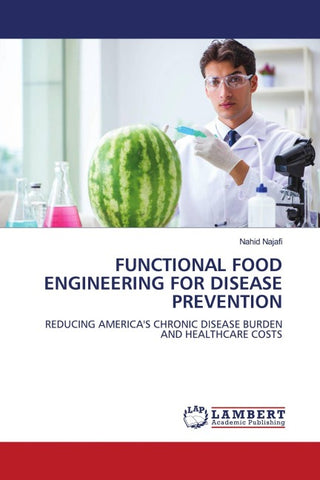 FUNCTIONAL FOOD ENGINEERING FOR DISEASE PREVENTION