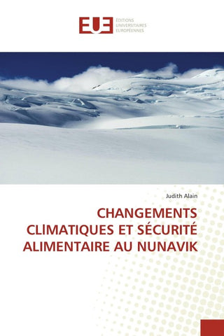 CHANGEMENTS CLlMATIQUES ET SÉCURITÉ ALIMENTAIRE AU NUNAVIK