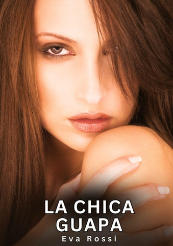 La chica guapa