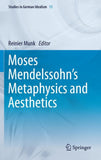 Moses Mendelssohn's Metaphysics and Aesthetics