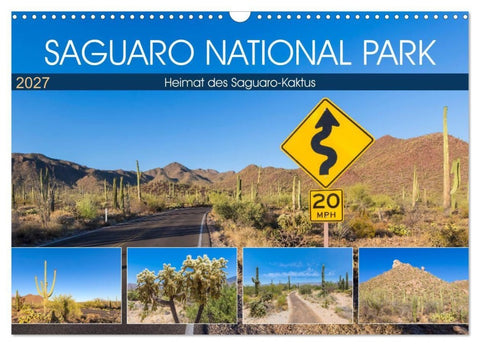 SAGUARO NATIONAL PARK Heimat des Saguaro-Kaktus (Wandkalender 2027 DIN A3 quer), CALVENDO Monatskalender
