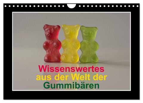 Wissenswertes aus der Welt der Gummibären (Wandkalender 2026 DIN A4 quer), CALVENDO Monatskalender