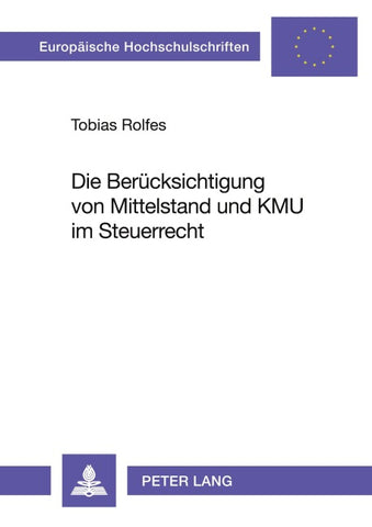 Die Beruecksichtigung von Mittelstand und KMU im Steuerrecht