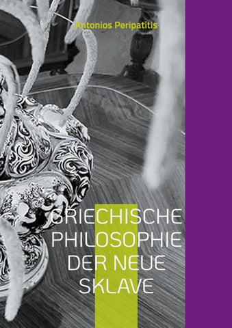 Griechische Philosophie Der neue sklave