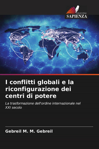 I conflitti globali e la riconfigurazione dei centri di potere