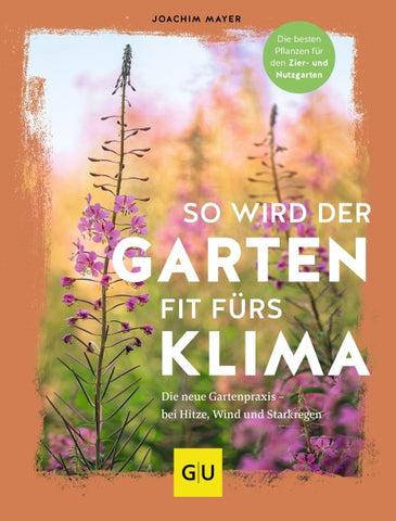 So wird der Garten fit fürs Klima