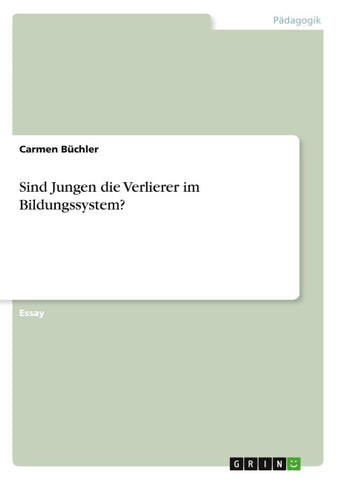Sind Jungen die Verlierer im Bildungssystem?