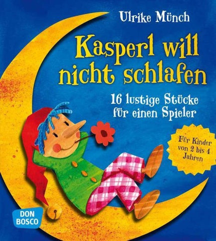 Kasperl will nicht schlafen